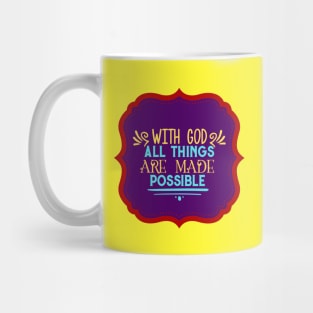 With God All Things Are Possible Mug